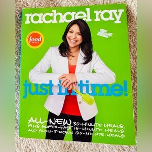 Rachel Ray Just‎ In Time Cookbook